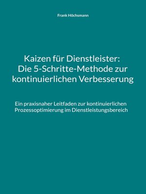 cover image of Kaizen für Dienstleister--Die 5-Schritte-Methode zur kontinuierlichen Verbesserung
